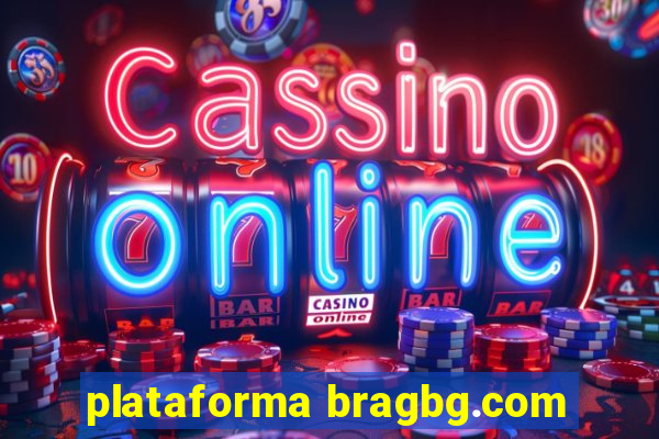 plataforma bragbg.com